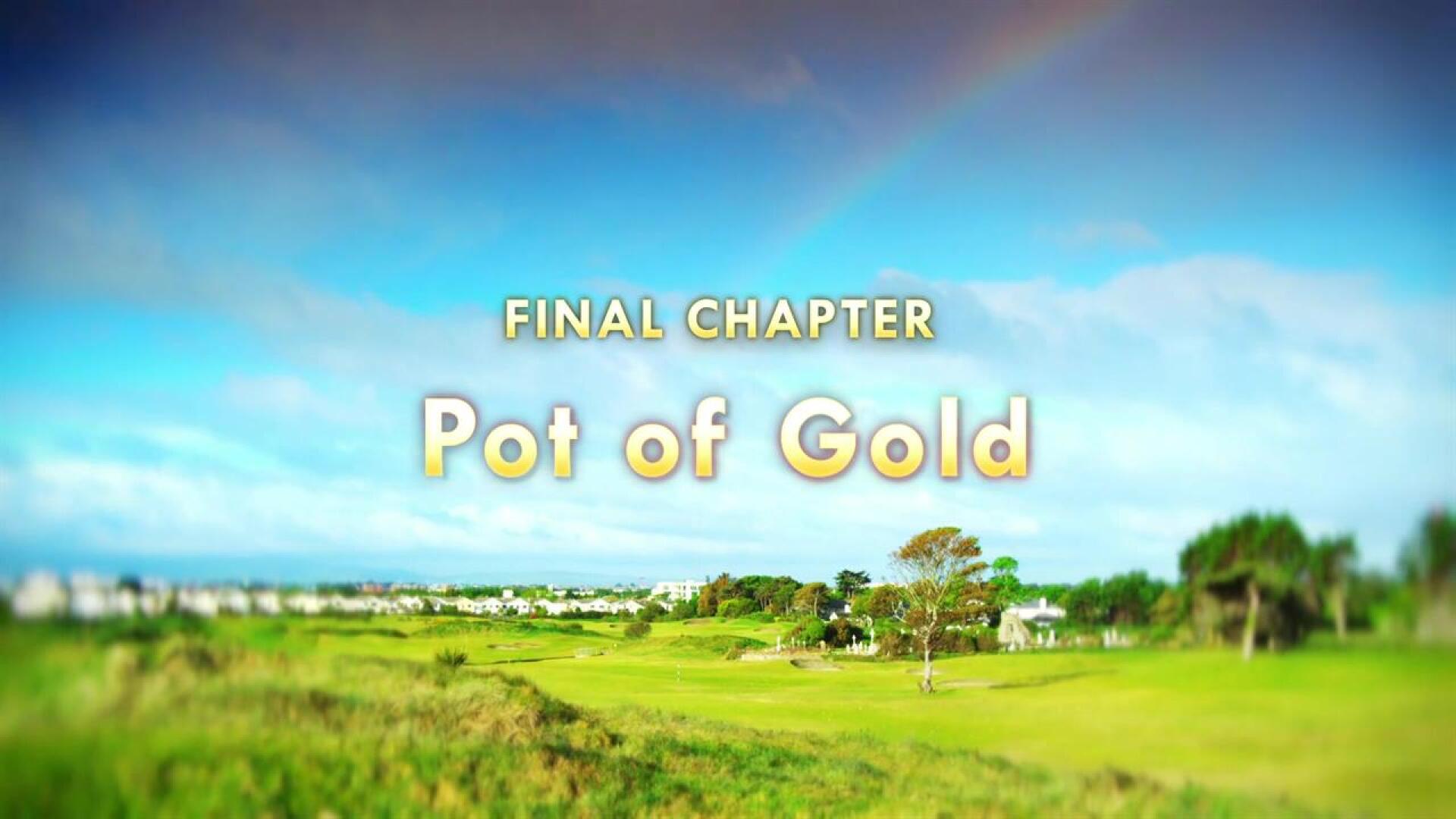 Episode 10 - Pot of Gold