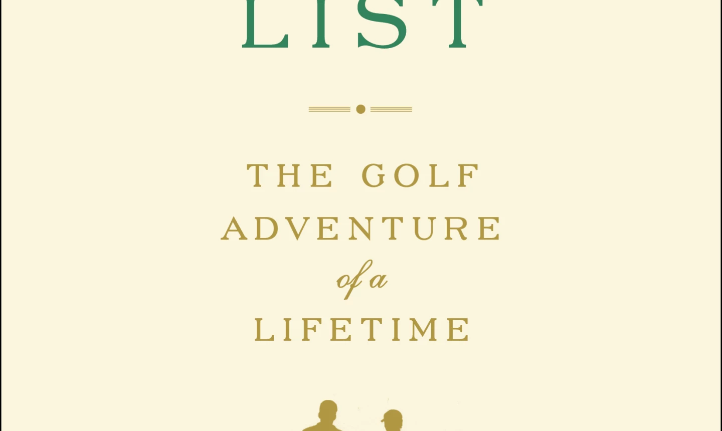 The Range Bucket List: The Golf Adventure of a Lifetime