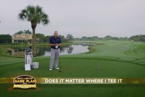 Build a Better Game Plan - Tee Shot Tactics - Where to Tee the ball