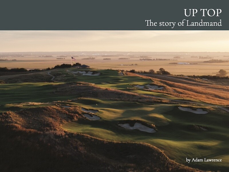 Up Top: The Story of Landmand golf book 
